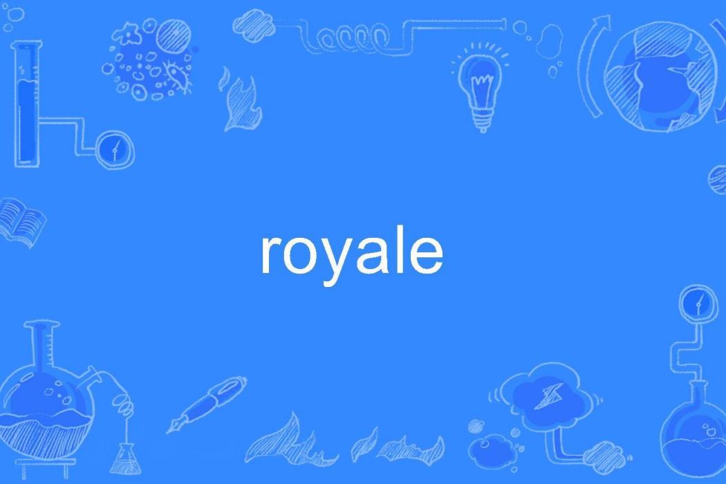 royale