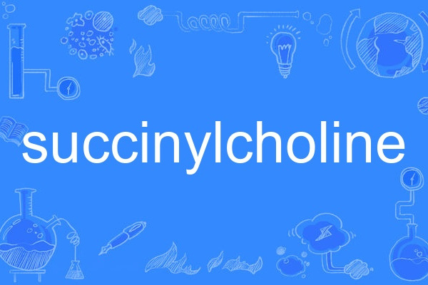 succinylcholine