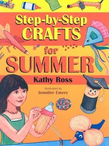 Step-By-Step Crafts for Summer