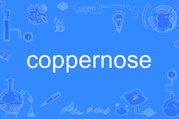 coppernose