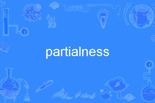 partialness