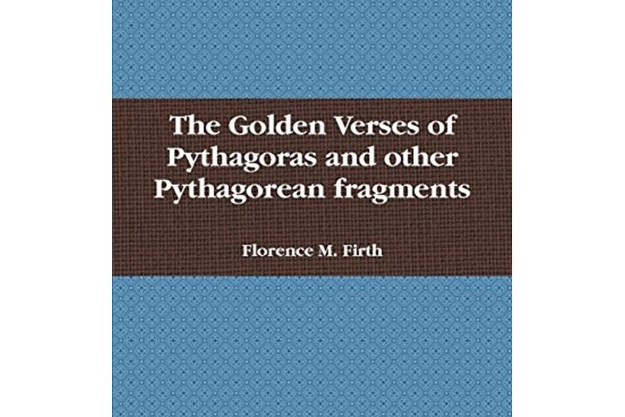 The Golden Verses of Pythagoras