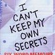 I Can\x27t Keep My Own Secrets