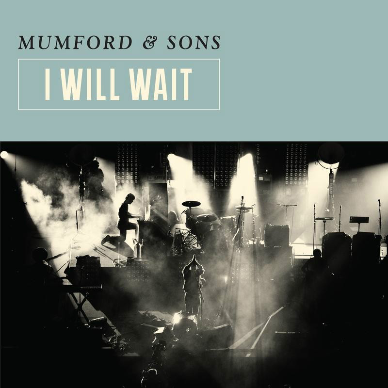 I will wait(Mumford & Sons演唱歌曲)