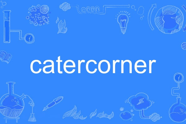 catercorner