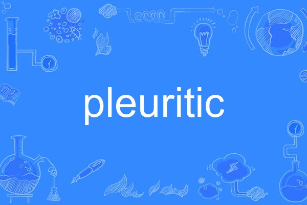 pleuritic