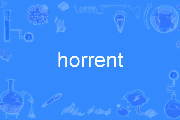 horrent