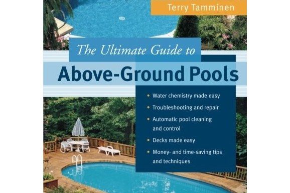 The Ultimate Guide to Above-Ground Pools