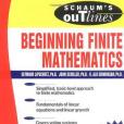 Schaum\x27s Outline of Beginning Finite Mathematics (Schaum\x27s Outline Series)