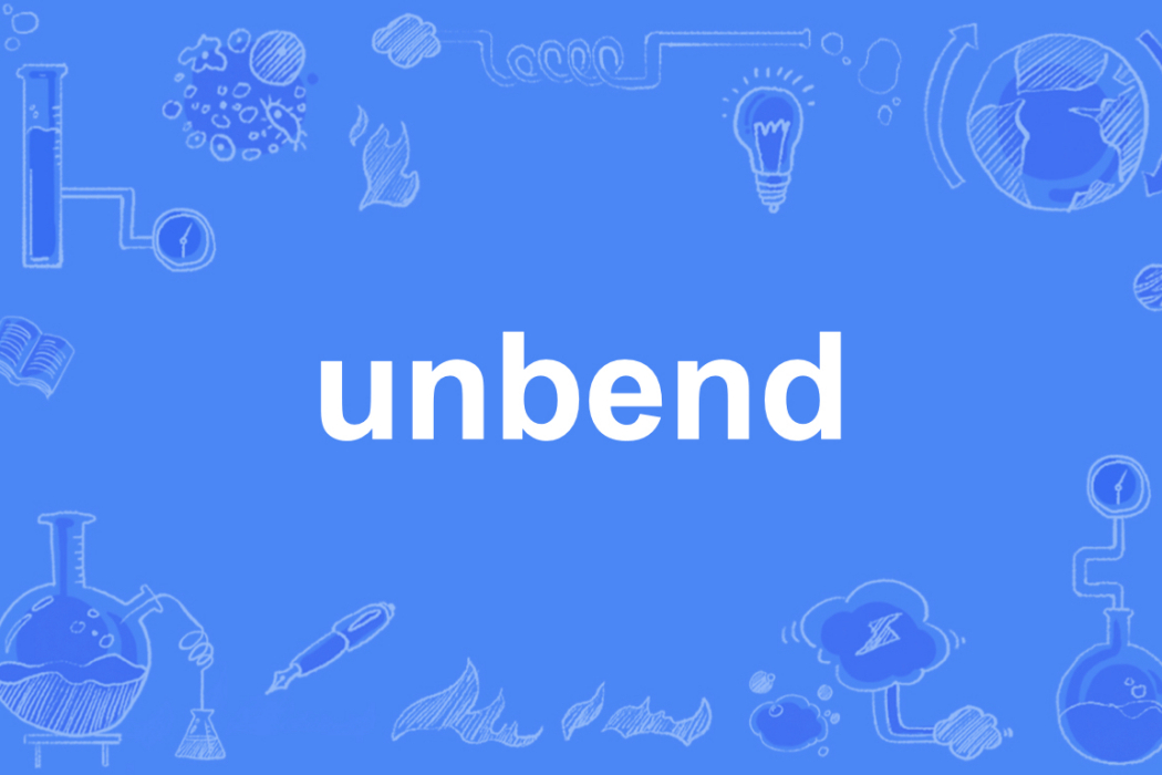 unbend