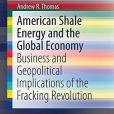 American Shale Energy and the Global Economy