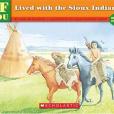 If You Lived with the Sioux Indians