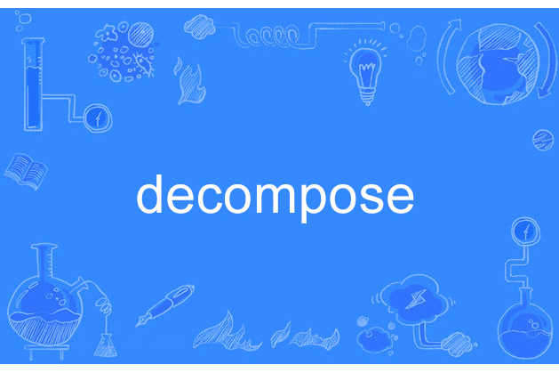 decompose