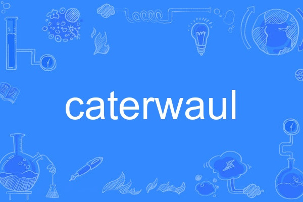 caterwaul