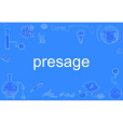 presage