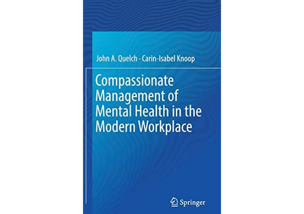 Compassionate Management of Mental Health in the Modern Workplace