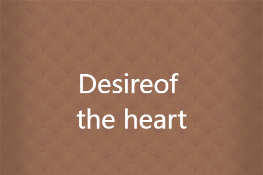 Desire of the heart