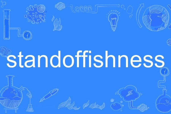 standoffishness