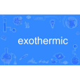 exothermic