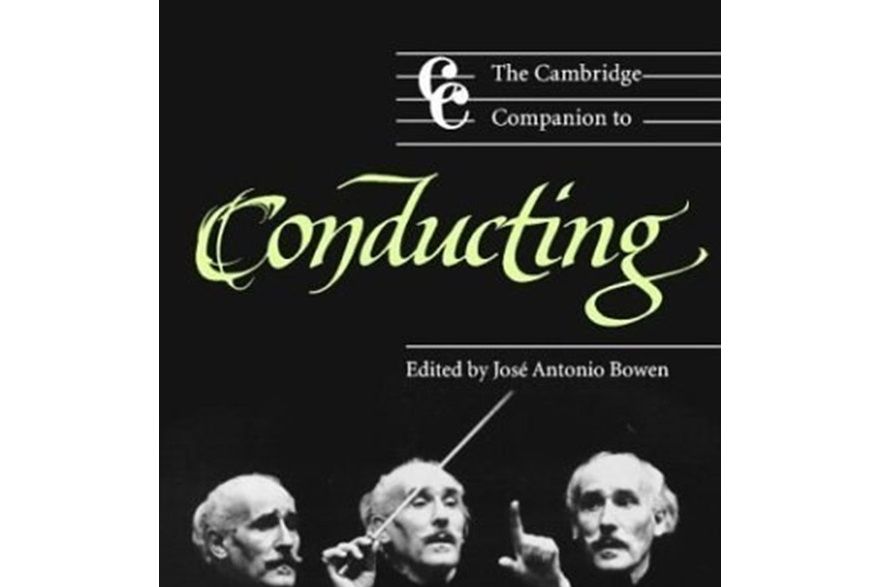 The Cambridge Companion to Conducting