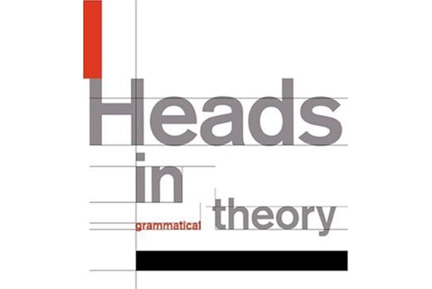 Heads in Grammatical Theory