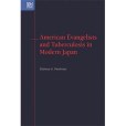 American Evangelists and Tuberculosis in Modern Japan