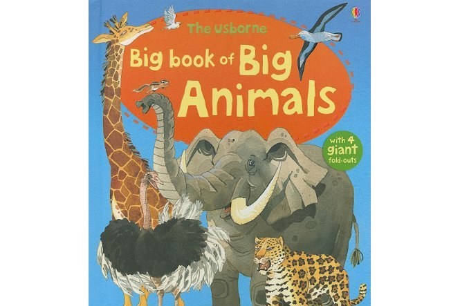 The Usborne Big Book of Big Animals