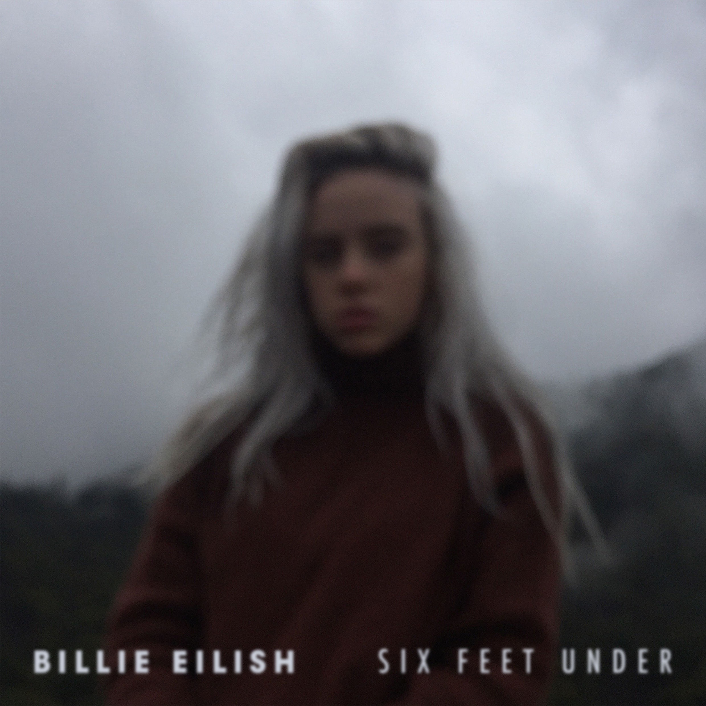 SIX FEET UNDER(Billie Eilish演唱歌曲)