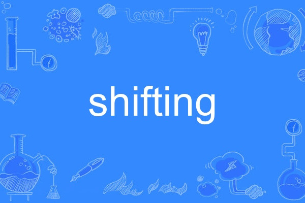 shifting