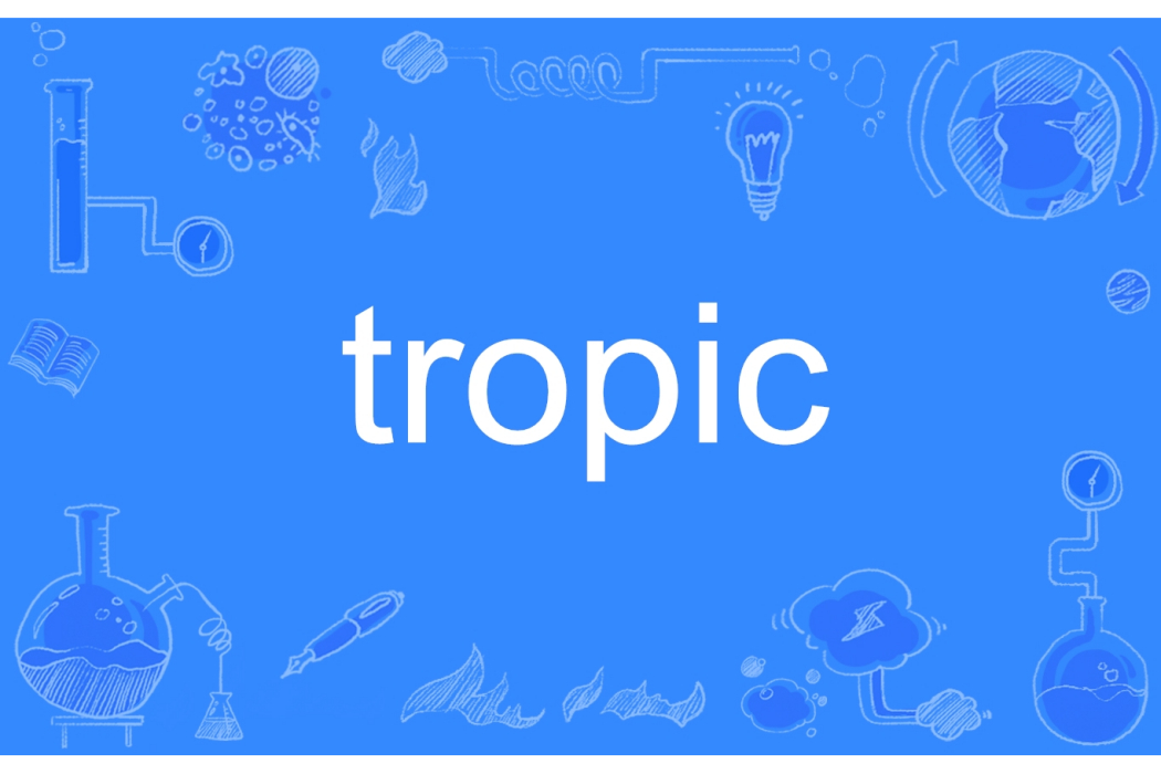 tropic