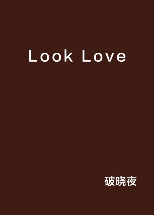 Look Love