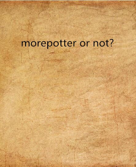 morepotter or not?