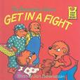 The Berenstain Bears Get in a Fight(Berenstain, Stan; Berenstain, Jan;著圖書)