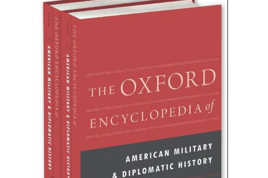 The Oxford Encyclopedia of American Military and Diplomatic History