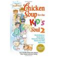 Chicken Soup for the Kid\x27s Soul 2
