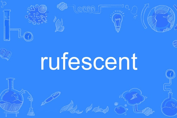 rufescent