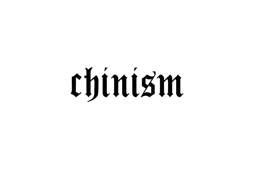 CHINISM