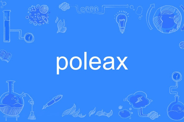 poleax