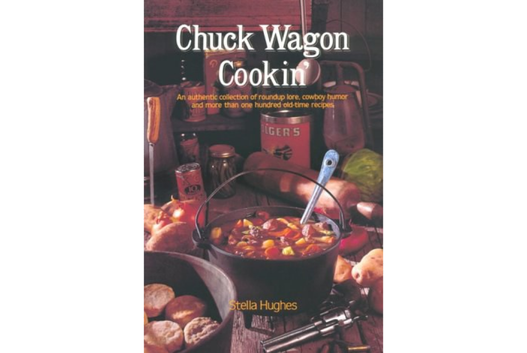 Chuck Wagon Cookin\x27