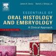 Essentials of oral histology and embryology口腔組織學與胚胎學概要