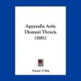 Appendix Artis Dionysii Thracis