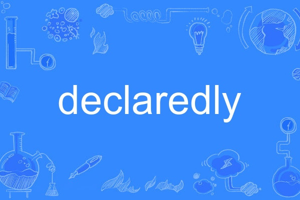 declaredly