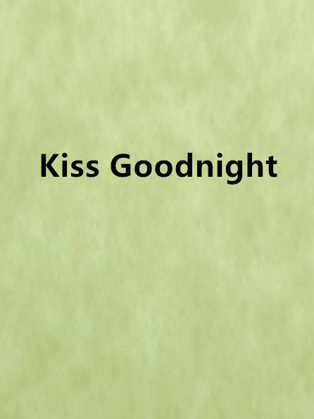 Kiss Goodnight