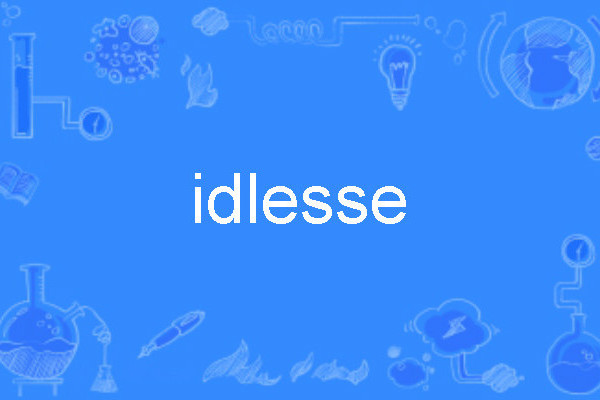 idlesse