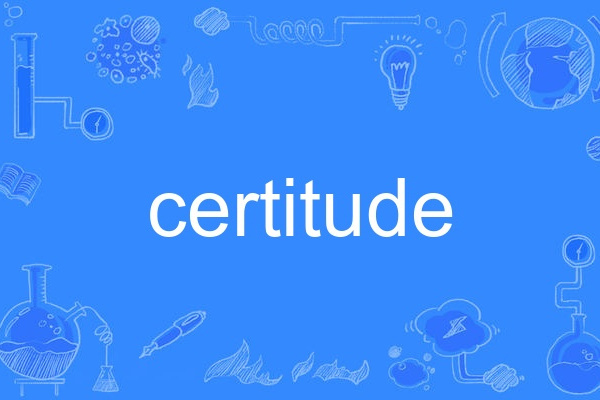 certitude