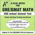 A-Plus Notes for GRE/GMAT Math