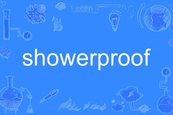 showerproof