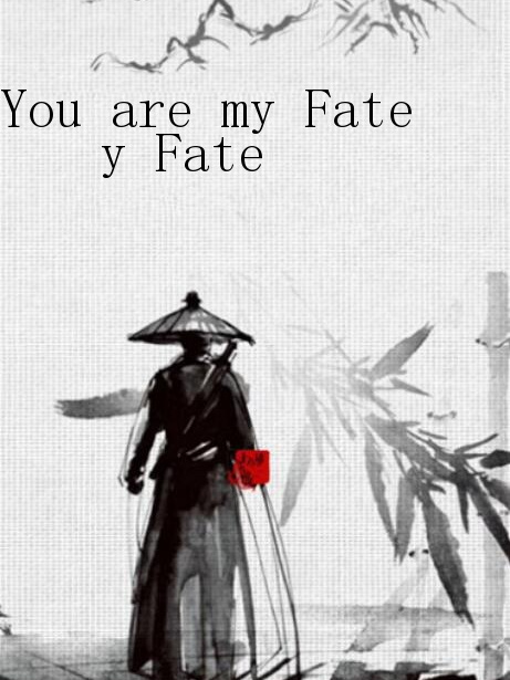 You are my Fate