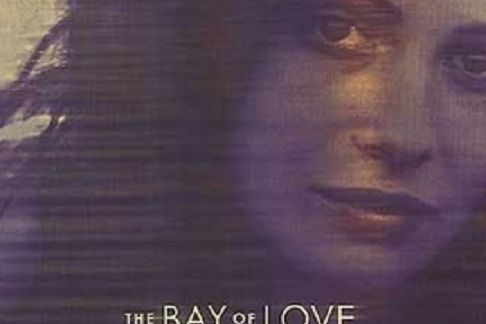 The Bay of Love and Sorrows