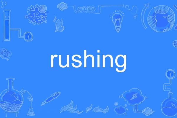 rushing